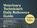 Image for Veterinary technician&#39;s daily reference guide  : canine and feline