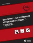 Image for Blackwell&#39;s five-minute veterinary consult: Equine
