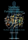 Image for Metabolic syndrome pathophysiology  : the role of essential fatty acids