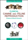 Image for Clinical canine and feline reproduction  : evidence-based answers