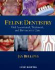 Image for Feline dentistry  : oral assessment, treatment, and preventative care