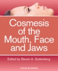 Image for Cosmesis of the Mouth, Face and Jaws