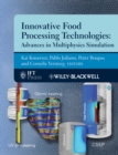 Image for Multiphysics simulation of emerging food processing technologies