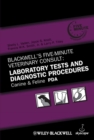 Image for Blackwell&#39;s Five-Minute Veterinary Consult, Canine and Feline PDA : Laboratory Tests and Diagnostic Procedures