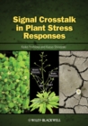 Image for Signal Crosstalk in Plant Stress Responses