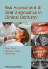Image for Risk Assessment and Oral Diagnostics in Clinical Dentistry