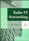 Image for Radio-TV Newswriting : A Workbook