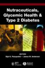Image for Nutraceuticals, glycemic health, and type 2 diabetes