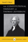Image for The Constitutional Thought of Thomas Jefferson