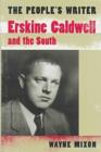 Image for The People&#39;s Writer : Erskine Caldwell and the South