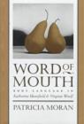 Image for Word of Mouth : Body Language in Katherine Mansfield and Virginia Woolf