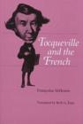 Image for Tocqueville and the French