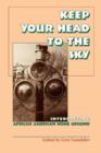 Image for Keep Your Head to the Sky : Interpreting African American Home Ground