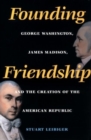 Image for Founding Friendship