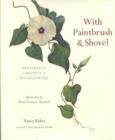 Image for With Paintbrush and Shovel : Preserving Virginia&#39;s Wildflowers