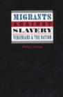 Image for Migrants Against Slavery : Virginians and the Nation