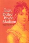 Image for The Selected Letters of Dolley Payne Madison