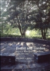 Image for Forest and garden  : traces of wildness in a modernizing land, 1897-1949