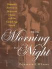 Image for From morning to night  : domestic service in Maymont and the gilded age South