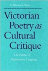 Image for Victorian poetry as cultural critique  : the politics of performative language