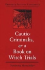 Image for Cautio criminalis, or, A book on witch trials