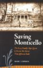 Image for Saving Monticello : The Levy Family&#39;s Epic Quest to Rescue the House That Jefferson Built