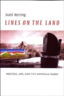 Image for Lines on the Land : Writers, Art, and the National Parks