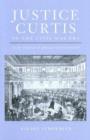 Image for Justice Curtis in the Civil War era  : at the crossroads of American constitutionalism