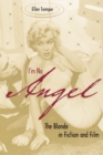 Image for I&#39;m No Angel : The Blonde in Fiction and Film