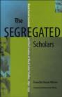 Image for The Segregated Scholars