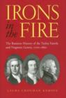 Image for Irons in the Fire : The Business History of the Tayloe Family and Virginia&#39;s Gentry, 1700-1860