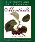 Image for The Fruits and Fruit Trees of Monticello : Thomas Jefferson and the Origins of American Horticulture