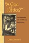 Image for A god of justice?  : the problem of evil in twentieth-century Black literature