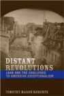 Image for Distant revolutions  : 1848 and the challenge to American exceptionalism