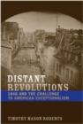 Image for Distant revolutions: 1848 and the challenge to American exceptionalism