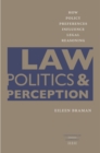 Image for Law, Politics, and Perception: How Policy Preferences Influence Legal Reasoning