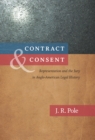 Image for Contract and Consent: Representation and the Jury in Anglo-American Legal History