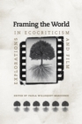 Image for Framing the world: explorations in ecocriticism and film