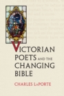 Image for Victorian poets and the changing Bible