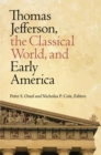 Image for Thomas Jefferson, the classical world, and early America