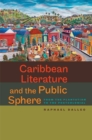 Image for Caribbean Literature and the Public Sphere
