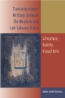 Image for Transmigrational Writings Between the Maghreb and Sub-Saharan Africa