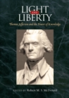 Image for Light and liberty: Thomas Jefferson and the power of knowledge