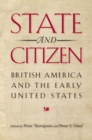 Image for State and citizen: British America and the early United States