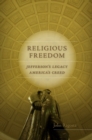 Image for Religious freedom: Jefferson&#39;s legacy, America&#39;s creed