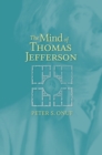 Image for The mind of Thomas Jefferson