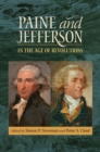 Image for Paine and Jefferson in the Age of Revolutions