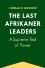Image for The Last Afrikaner Leaders