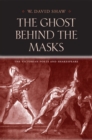 Image for The Ghost behind the Masks