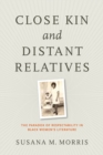 Image for Close Kin and Distant Relatives